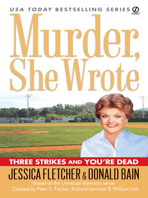 Title details for Three Strikes and You're Dead by Jessica Fletcher - Available